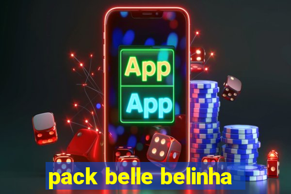 pack belle belinha